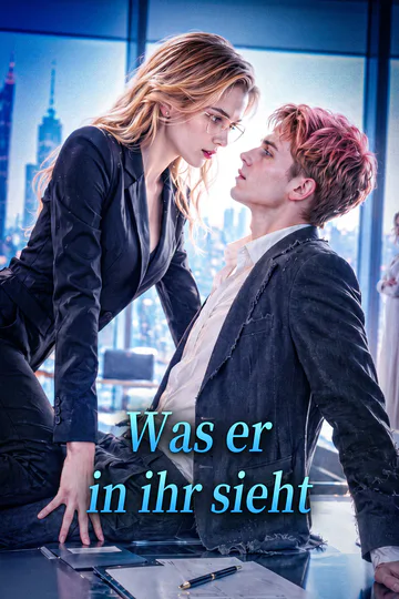 Poster von Was er in ihr sieht