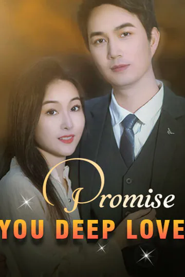 Promise you deep love poster