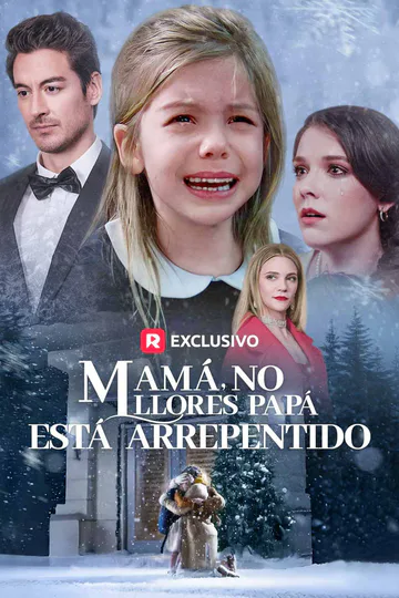Póster de Mamá, no llores, papá está arrepentido