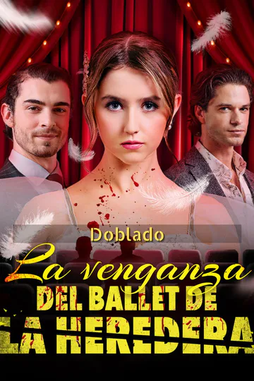Póster de (Doblado)La venganza del ballet de la heredera