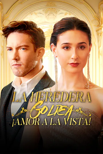 Póster de [Doblado]La Heredera Golpea: ¡Amor a la Vista!