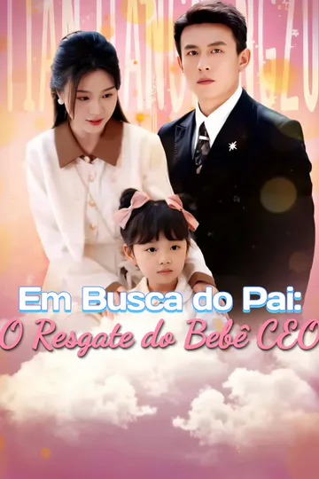 Pôster de Em Busca do Pai: O Resgate do Bebê CEO