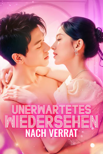 Poster von Unerwartetes Wiedersehen nach Verrat