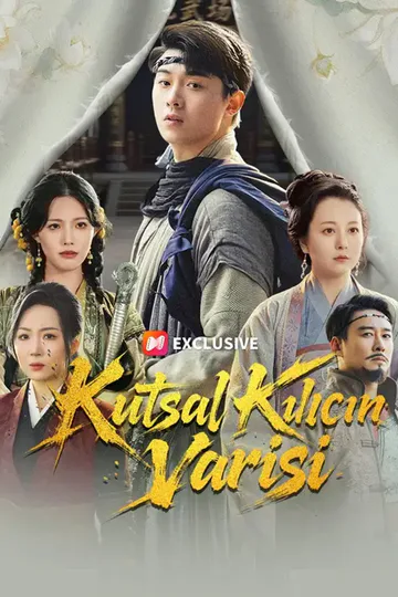 (Dublajlı) Kutsal Kılıcın Varisi afişi