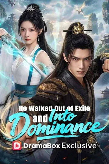 He Walked Out of Exile and Into Dominance poster