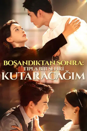 Boşandıktan Sonra: Tıpla Bir Şehri Kurtaracağım afişi