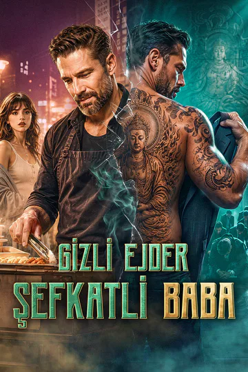 GİZLİ EJDER, ŞEFKATLİ BABA afişi