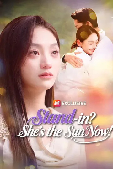 (Dubbed) Stand-in? She's the Sun Now! poster