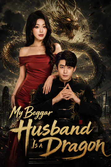 [Dubbed]My Beggar Husband Is a Dragon poster