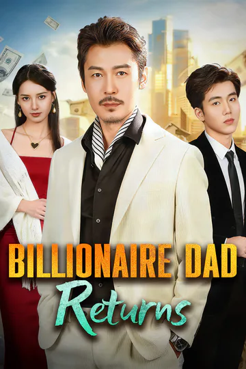 Billionaire Dad Returns poster
