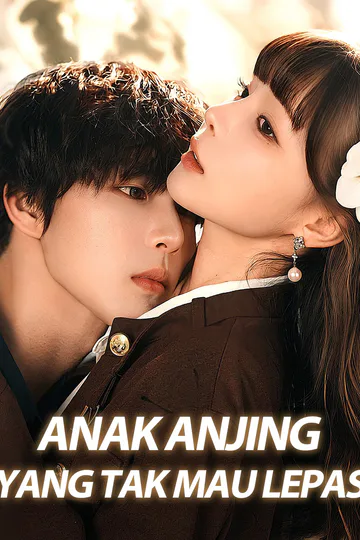 Poster Anak Anjing yang Tak Mau Lepas