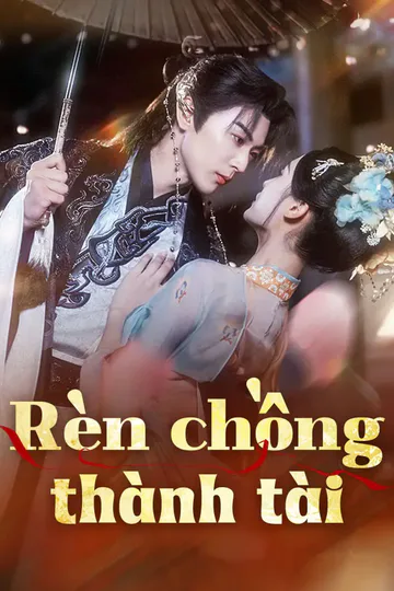 Poster phim Rèn chồng thành tài