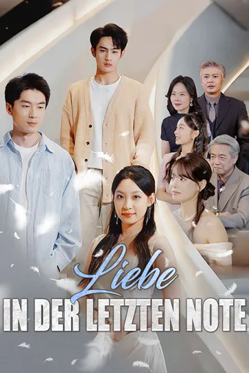 Poster von Liebe in der letzten Note(Deutsch Synchronisiert)	