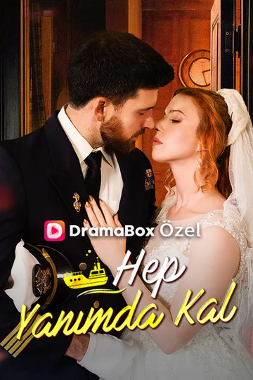 Hep Yanımda Kal afişi
