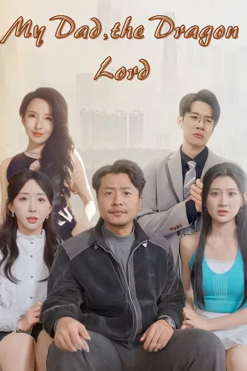 My Dad, the Dragon Lord poster