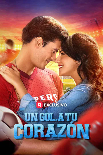 Póster de Un Gol a tu Corazón