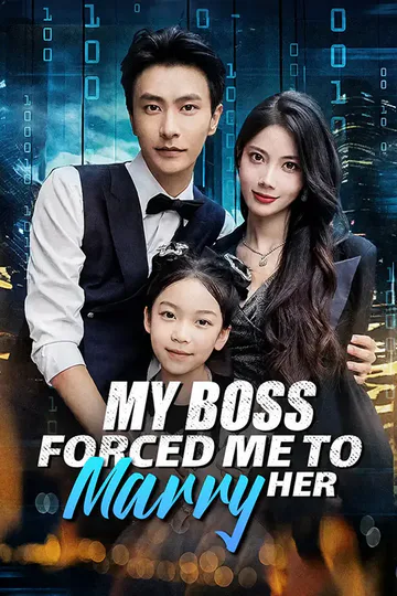 My Boss Forced Me to Marry Her poster