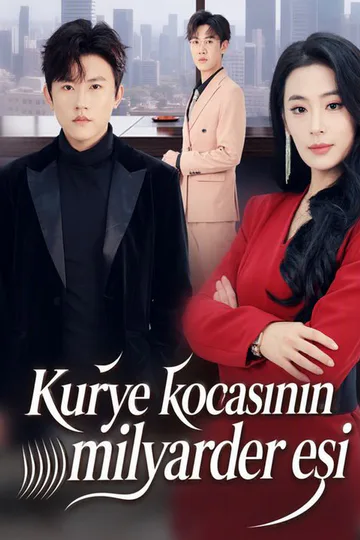 Kurye kocasının milyarder eşi afişi