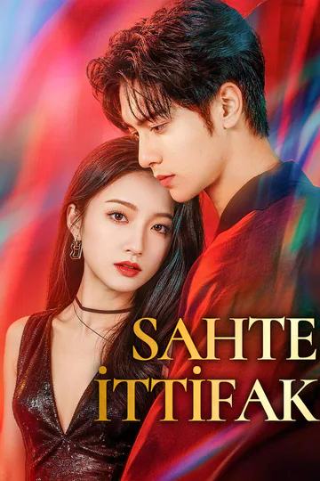 SAHTE İTTİFAK afişi