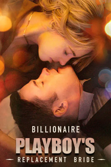 Billionaire Playboy's Replacement Bride poster