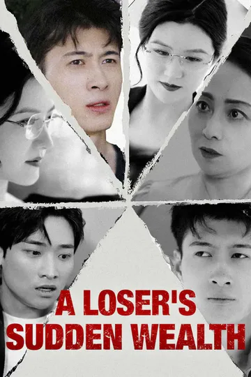 A Loser's Sudden Wealth poster