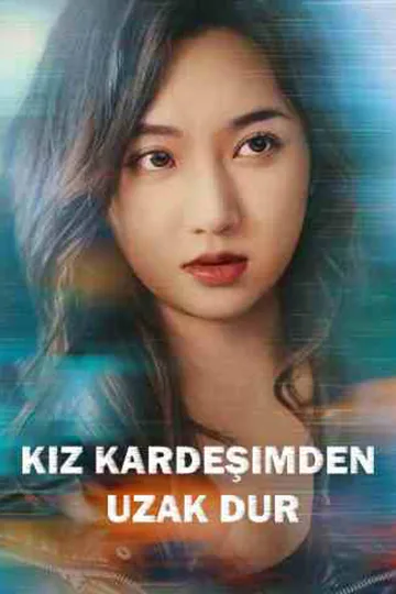 Kız Kardeşimden Uzak Dur afişi