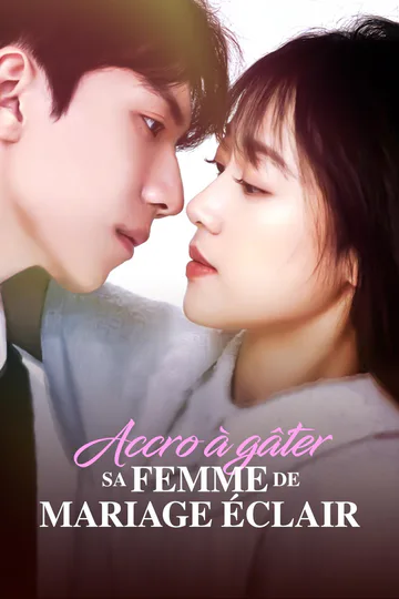 Affiche de Accro à gâter sa femme de mariage éclair
