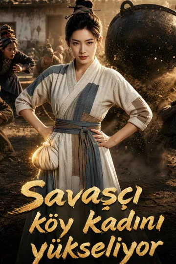Savaşçı köy kadını yükseliyor afişi