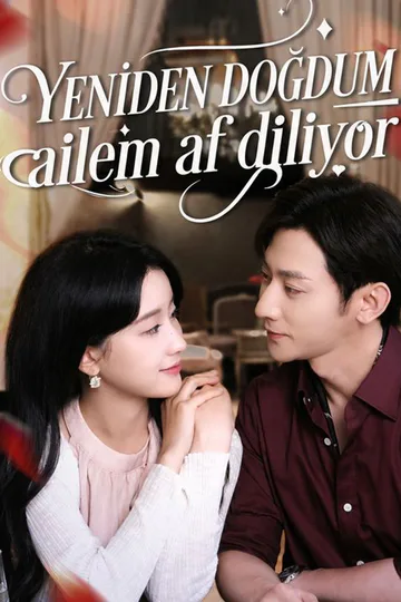 Yeniden doğdum ailem af diliyor afişi