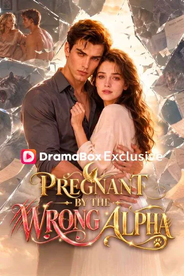 Pregnant by the Wrong Alpha poster