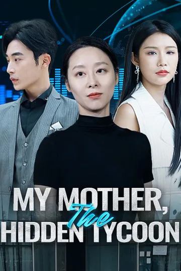My Mother, The Hidden Tycoon poster