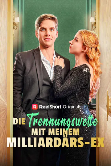 Poster von Die Trennungswette  mit meinem Milliardärs-Ex