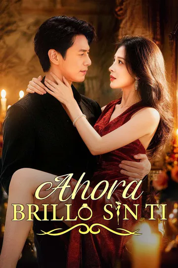 Póster de Ahora Brillo sin Ti