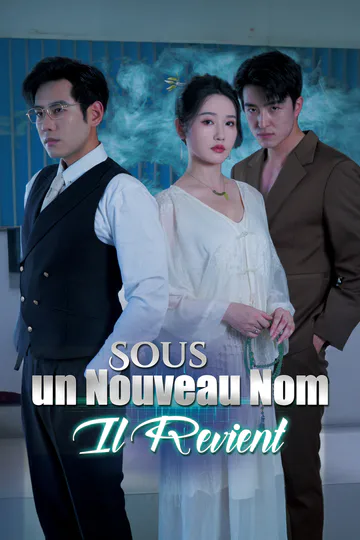 Affiche de Sous un Nouveau Nom, Il Revient