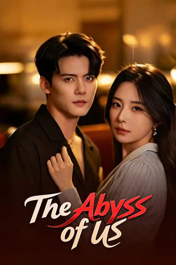 The Abyss of Us poster