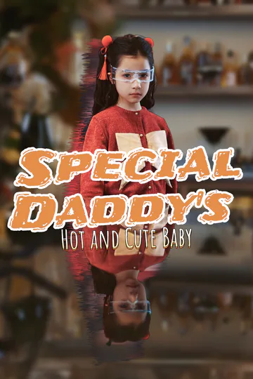 Special Daddy's Hot and Cute Baby poster