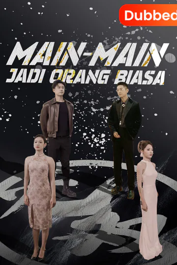 Poster (Sulih Suara) Main-Main Jadi Orang Biasa