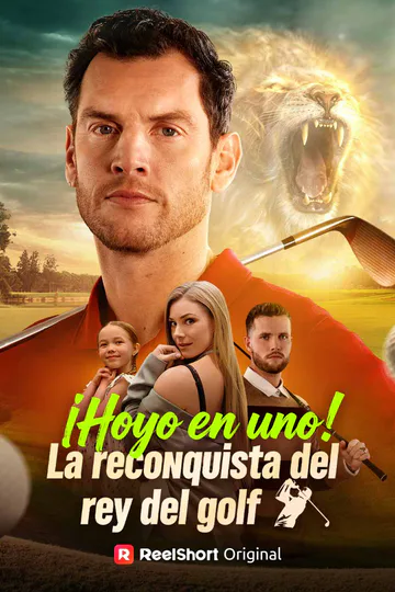 Póster de ¡Hoyo en uno! La reconquista del rey del golf