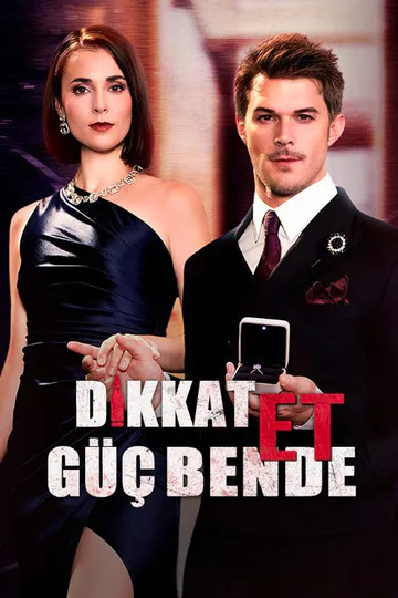 Dikkat Et, Güç Bende afişi