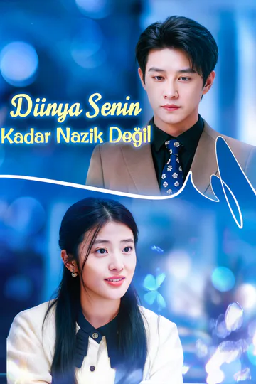 Dünya Senin Kadar Nazik Değil afişi