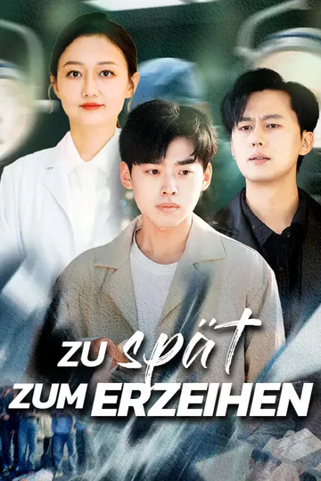 Poster von Zu spät zum Verzeihe
