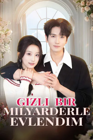 Gizli Bir Milyarderle Evlendim afişi