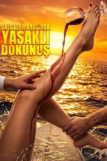 DALGALAR ARASINDA YASAKLI DOKUNUŞ afişi
