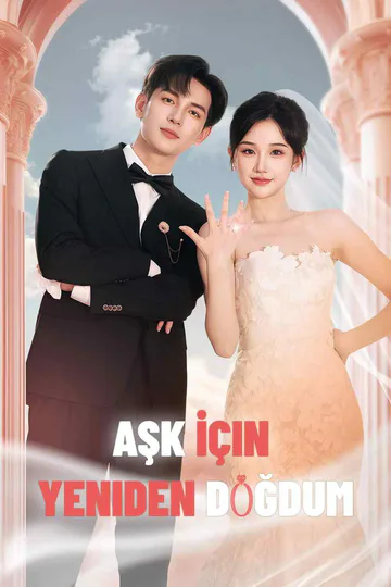 Aşk İçin Yeniden Doğdum afişi