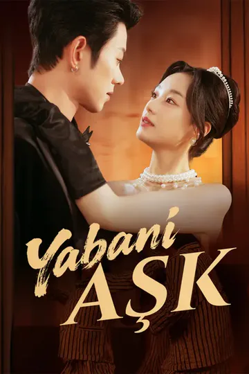 Yabani Aşk afişi