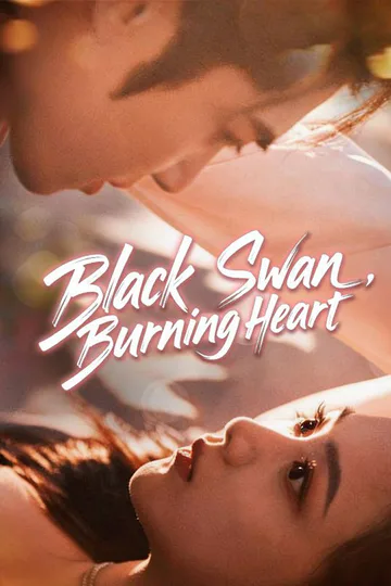 Black Swan, Burning Heart poster