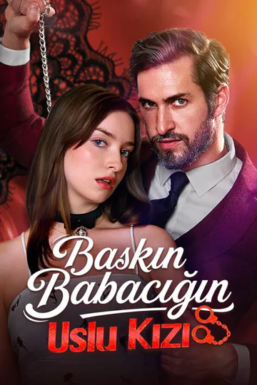 Baskın Babacığın Uslu Kızı afişi