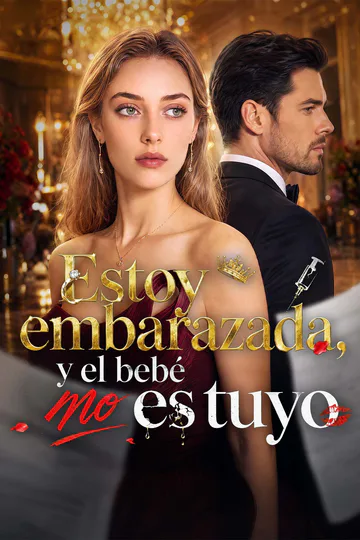 Póster de Estoy embarazada, y el bebé no es tuyo