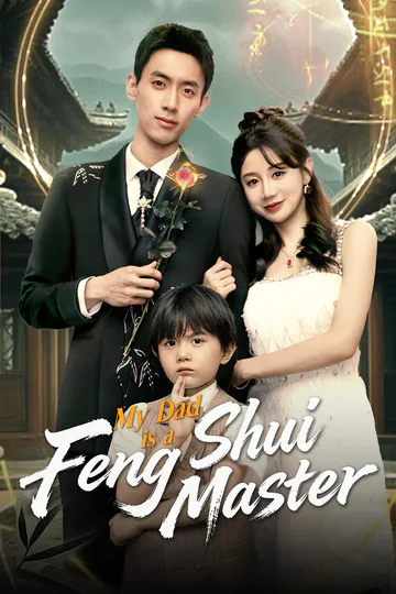 My Dad is a Feng Shui Master poster