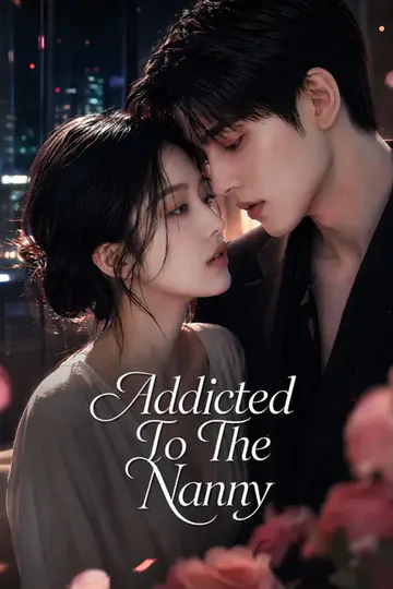 (Dubbed) Addicted To The Nanny poster
